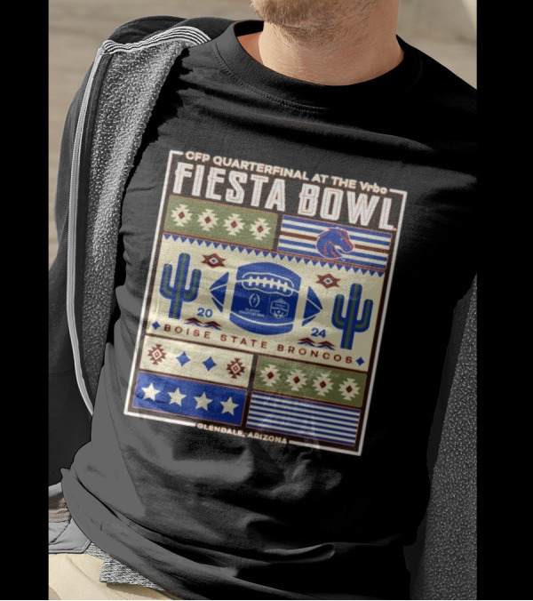 CFP Quarterfinal Vrbo Fiesta Bowl 2024 Boise State Broncos Glendale Arizona T-Shirt