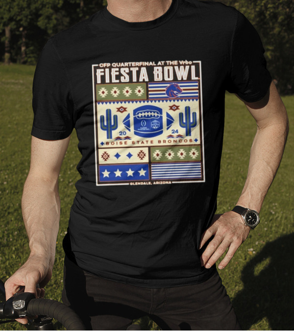 CFP Quarterfinal Vrbo Fiesta Bowl 2024 Boise State Broncos Glendale Arizona T-Shirt