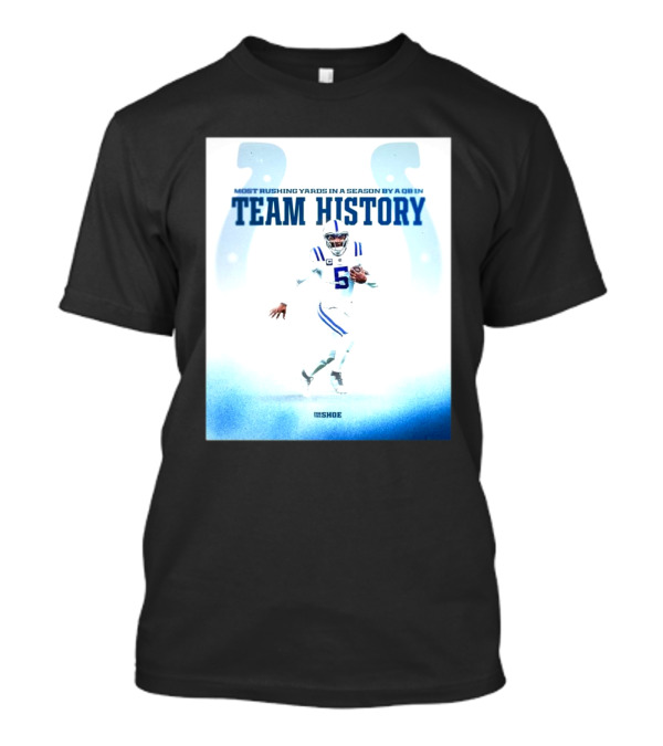 Anthony Richardson Indianapolis Colts Most Rushing Yards By QB In Team History T-Shirt