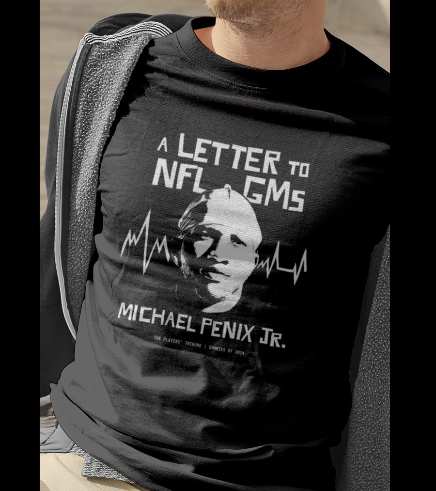 A Letter To NFL GMs Michael Penix Jr. The Players' Tribune Stories Of T-Shirt