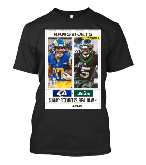 Rams At Jets Live From East Rutherford NJ December 22 2024 10 AM PT Presented By Uber Eats T-Shirt