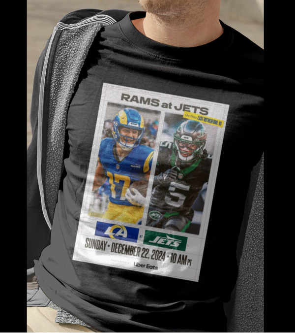 Rams At Jets Live From East Rutherford NJ December 22 2024 10 AM PT Presented By Uber Eats T-Shirt