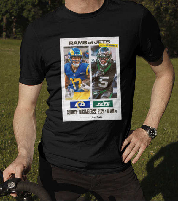 Rams At Jets Live From East Rutherford NJ December 22 2024 10 AM PT Presented By Uber Eats T-Shirt