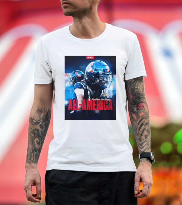 Premium T-Shirt: Ole Miss Rebels All-America Honors The Sporting News Football Spotlight T-Shirt Ole Miss Rebels All-America Honors The Sporting News Football Spotlight T-Shirt