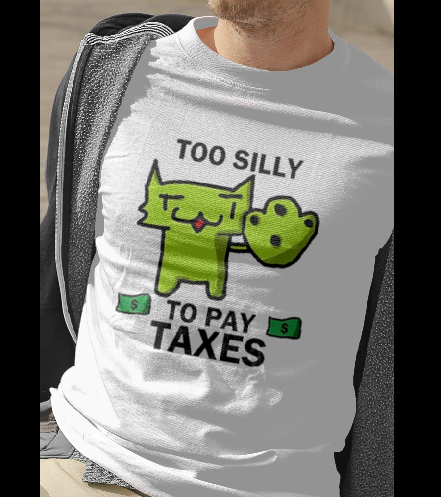 Pixelbrats2 Too Silly To Pay Taxes Green Cat With Money T-Shirt