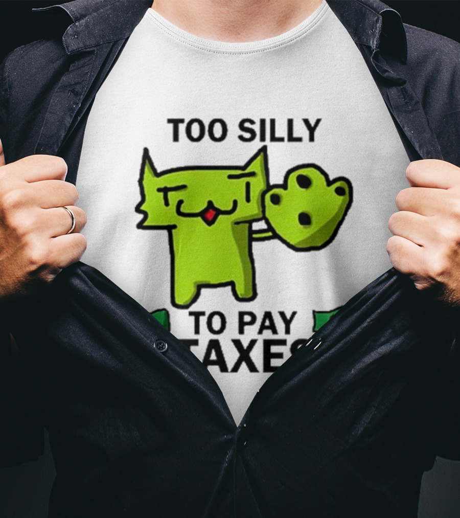 Pixelbrats2 Too Silly To Pay Taxes Green Cat With Money T-Shirt