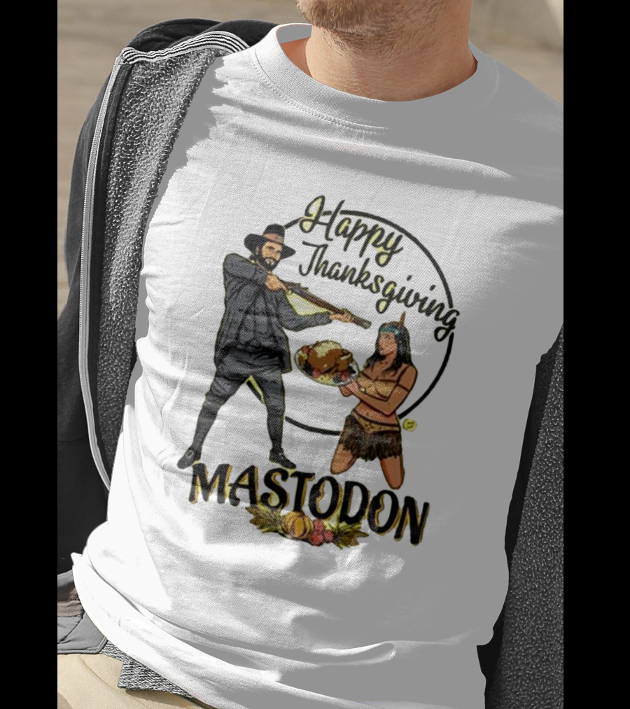 Mastodon Happy Thanksgiving Pilgrim And Native American T-Shirt