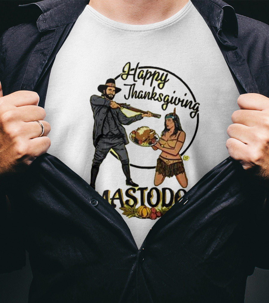 Mastodon Happy Thanksgiving Pilgrim And Native American T-Shirt