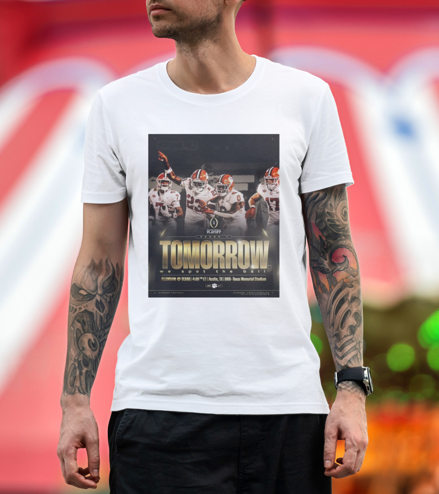 Clemson Tigers vs Texas Longhorns Playoff Round 1 Tomorrow We Spot The Ball 4:00 PM ET Austin Texas DKR Memorial Stadium T-Shirt