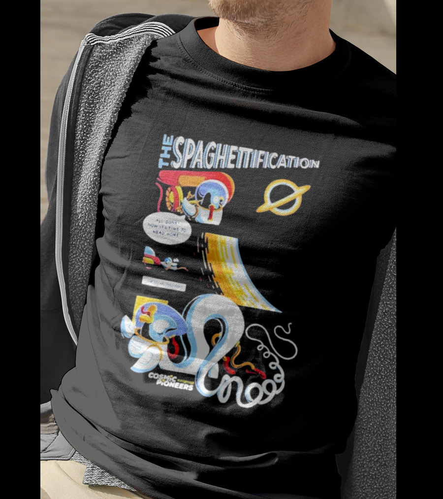 The Spaghettification Cosmic Pioneers Time To Head Home T-Shirt