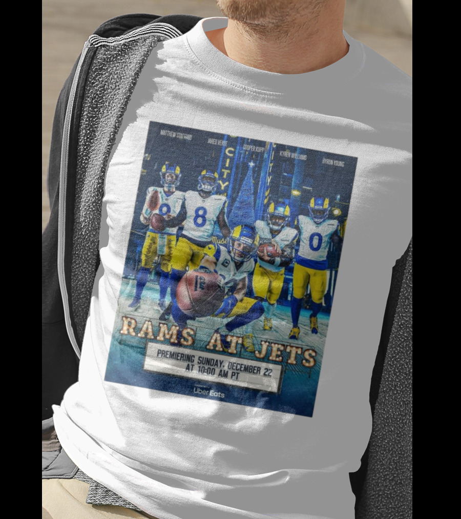Rams At Jets Premiering Sunday December 22 With Matthew Stafford Jared Verse Cooper Kupp Kyren Williams Byron Young Uber Eats T-Shirt
