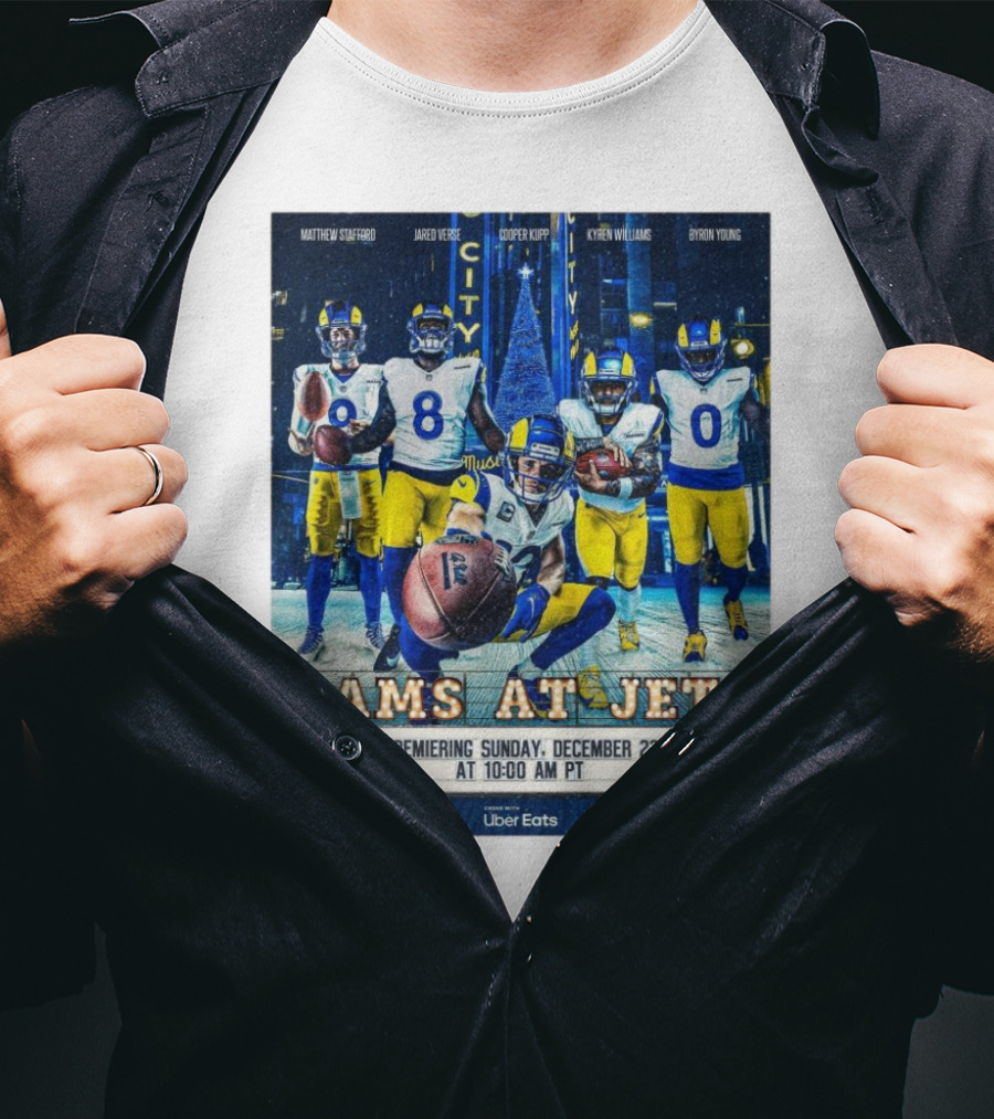 Rams At Jets Premiering Sunday December 22 With Matthew Stafford Jared Verse Cooper Kupp Kyren Williams Byron Young Uber Eats T-Shirt