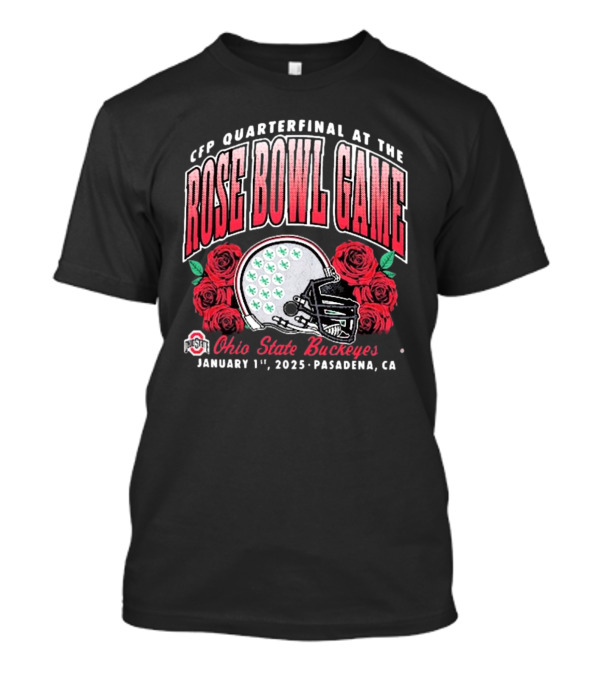 Ohio State Buckeyes CFP Quarterfinal Rose Bowl Game January 1 2025 Pasadena CA Helmet Roses T-Shirt