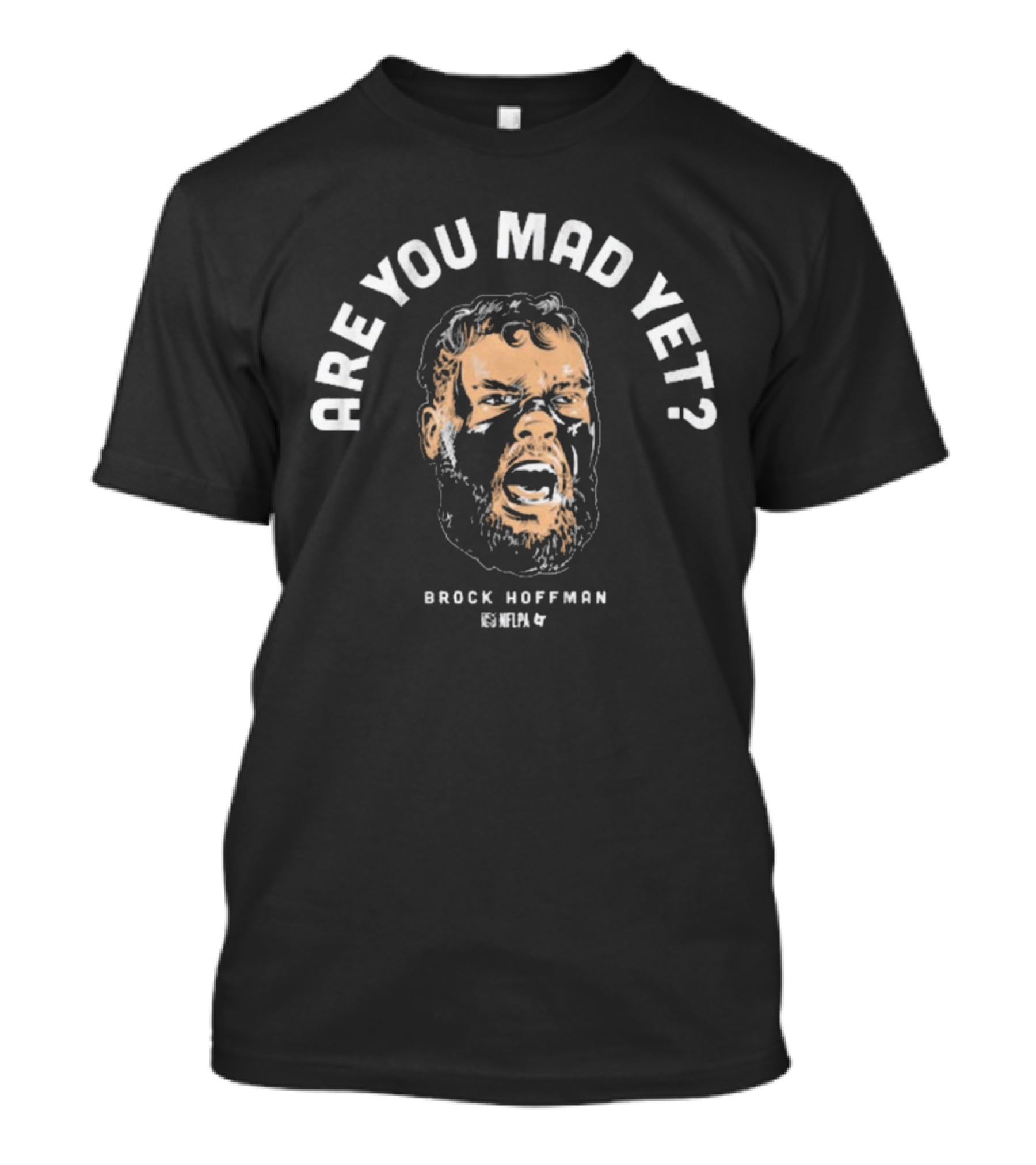 Brock Hoffman Are You Mad Yet NFL Dallas Cowboys T-Shirt