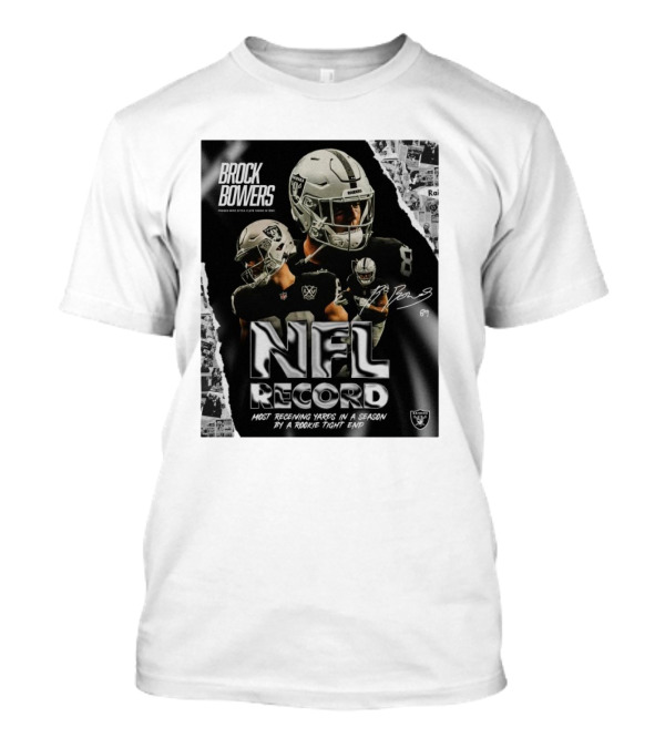 Brock Bowers Las Vegas Raiders NFL Record Most Receiving Yards In A Season By A Rookie Tight End Signature T-Shirt
