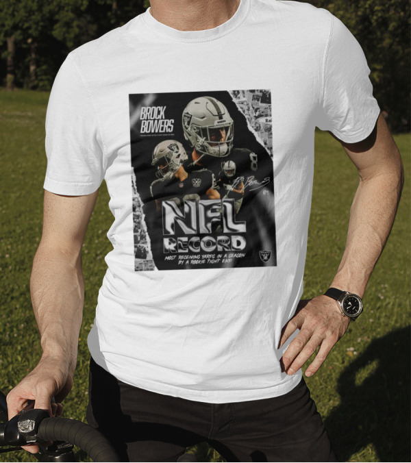 Brock Bowers Las Vegas Raiders NFL Record Most Receiving Yards In A Season By A Rookie Tight End Signature T-Shirt
