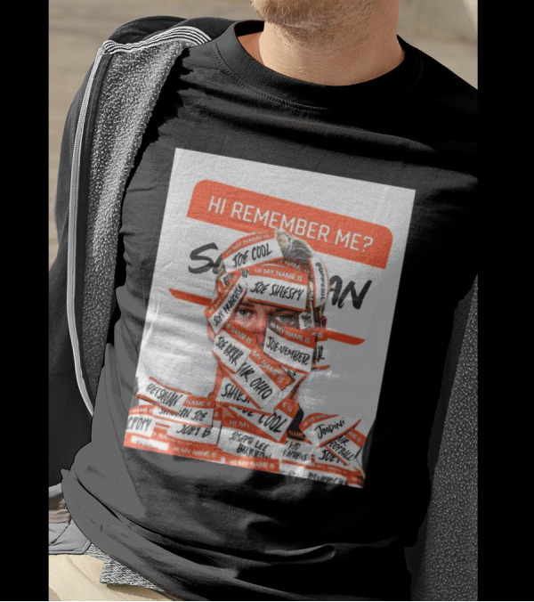 Hi Remember Me My Name Is Joe Burrow Joe Shiesty Cincinnati Bengals Victory Over Denver Broncos T-Shirt