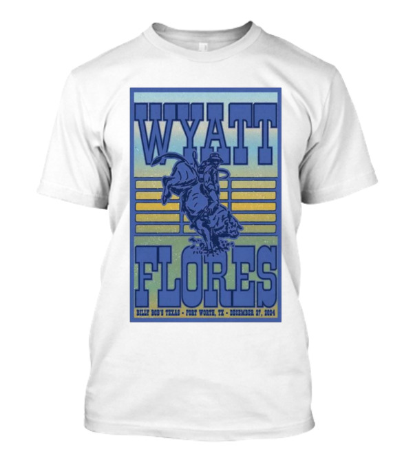 Wyatt Flores December 27 2024 Billy Bob’s Texas Fort Worth Rodeo Cowboy T-Shirt