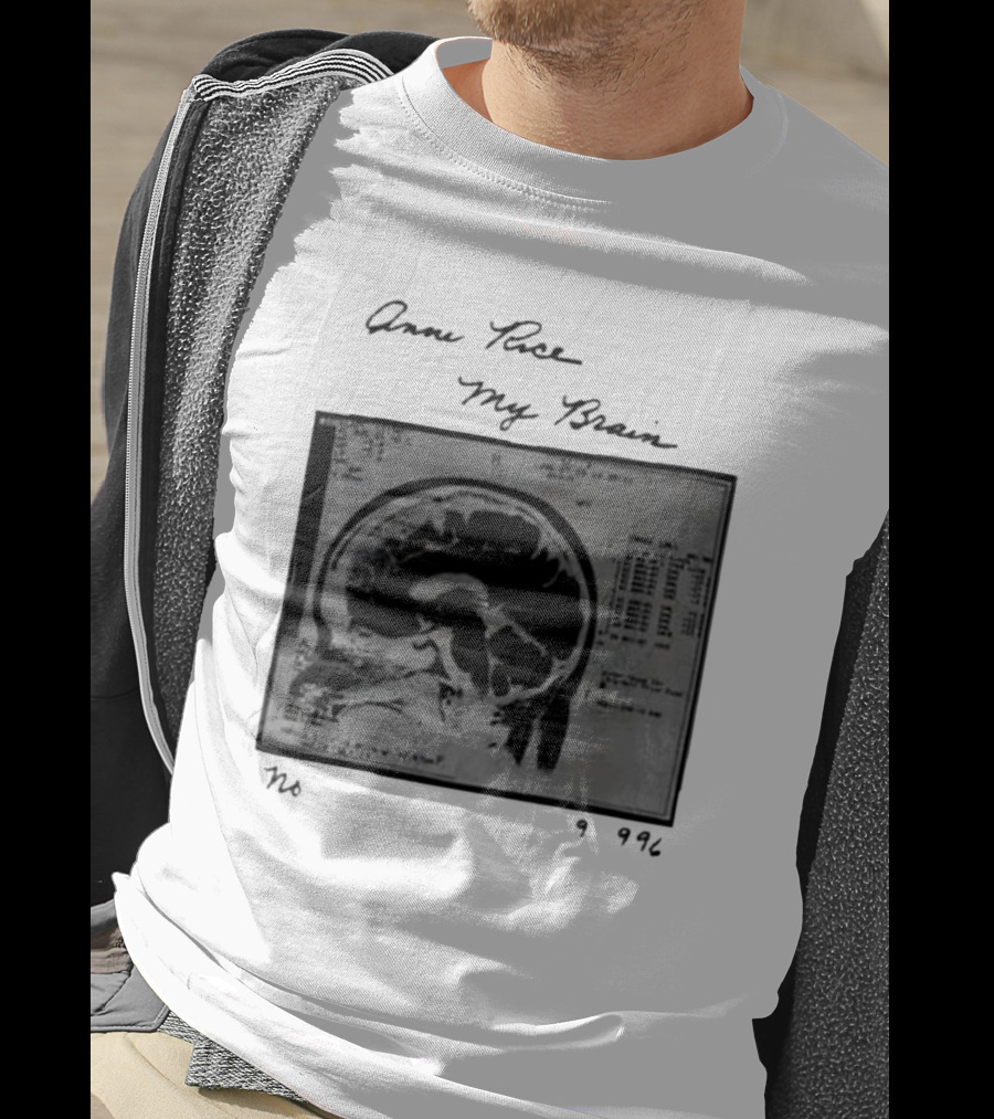 Anne Rice My Brain No 9996 T-Shirt
