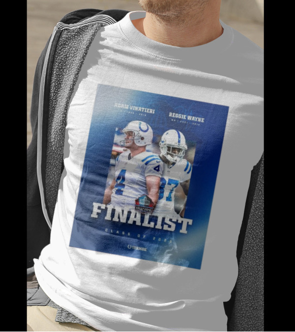 Indianapolis Colts Pro Football Hall Of Fame Finalist Class Of 2025 Adam Vinatieri Reggie Wayne T-Shirt