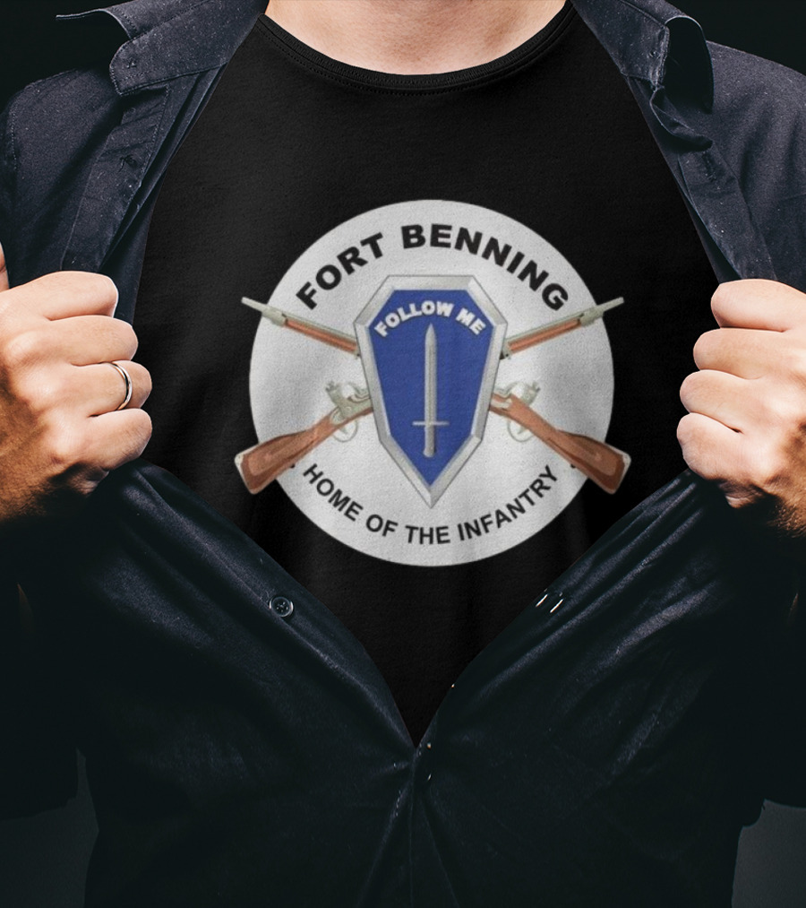Fort Benning Follow Me Home Of The Infantry T-Shirt