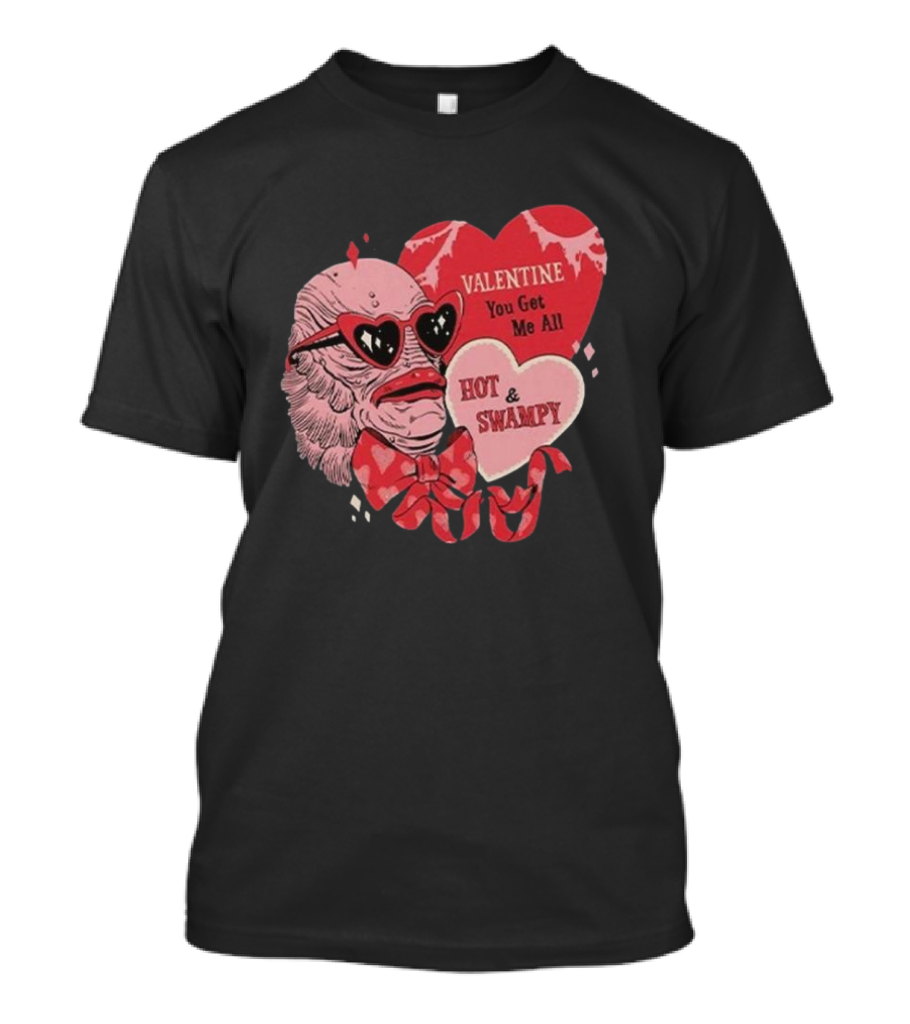 Valentine You Get Me All Hot And Swampy Creature With Heart Sunglasses And Bow Tie T-Shirt