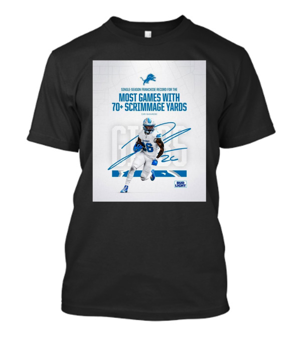 Single-Season Franchise Record Most Games With 70+ Scrimmage Yards Lions Jahmyr Gibbs Signature Bud Light T-Shirt