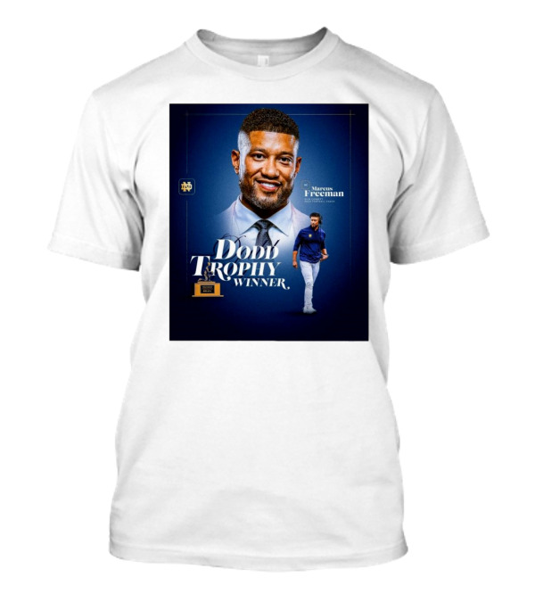 Notre Dame Marcus Freeman 2024 Dodd Trophy Winner Coach Of The Year T-Shirt