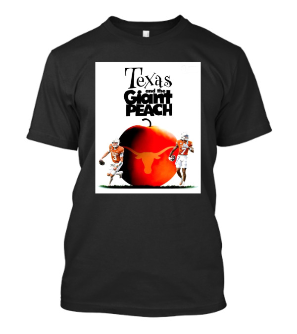 Texas Longhorns And The Giant Peach Football Semifinals Journey T-Shirt