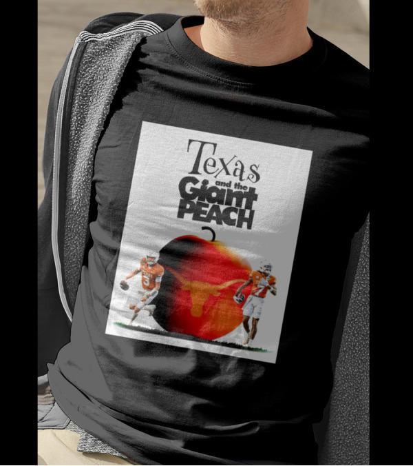 Texas Longhorns And The Giant Peach Football Semifinals Journey T-Shirt