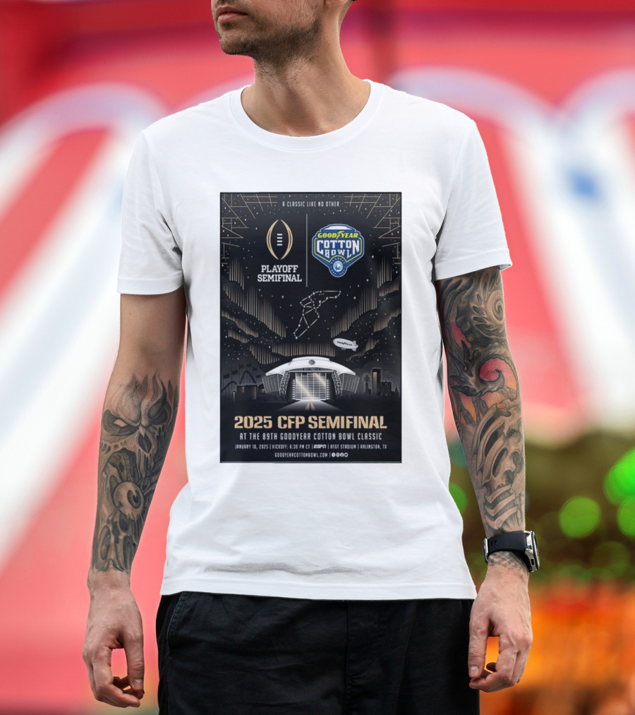 2025 CFP Semifinal at the 89th Goodyear Cotton Bowl Classic January 10 Playoff Semifinal A Classic Like No Other T-Shirt