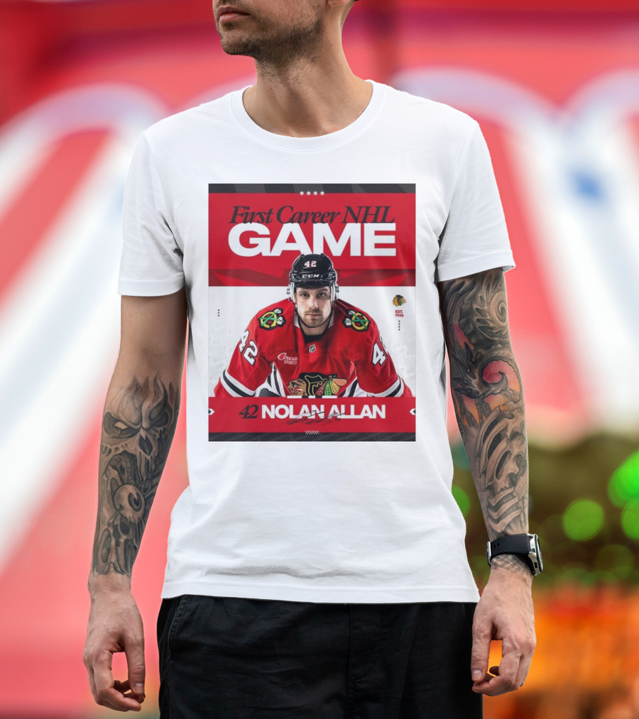 First Career NHL Game Nolan Allan Chicago Blackhawks 42 Signature T-Shirt