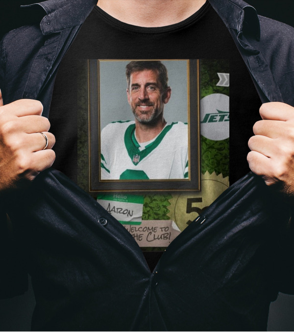 New York Jets Aaron Rodgers Welcome To The Club 500 T-Shirt