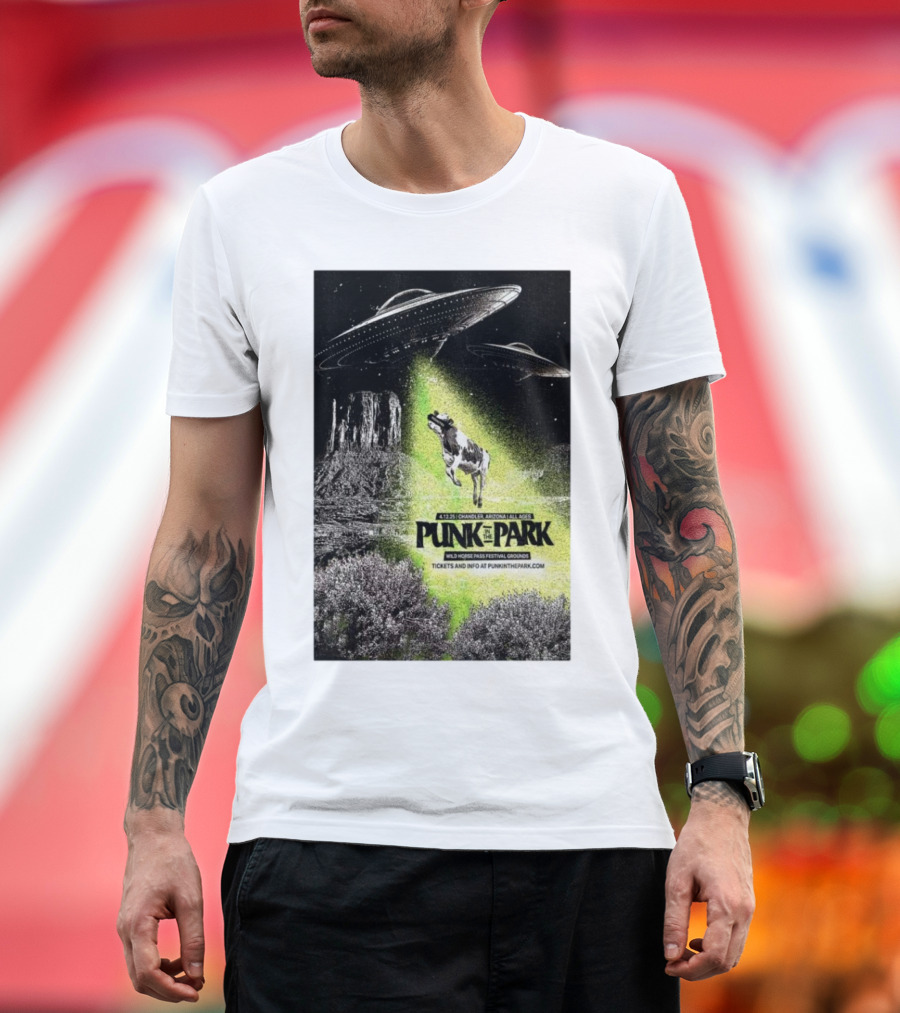 Punk In The Park Chandler Arizona April 12 2025 Wild Horse Pass Festival Grounds Tickets UFO Cow Abduction T-Shirt