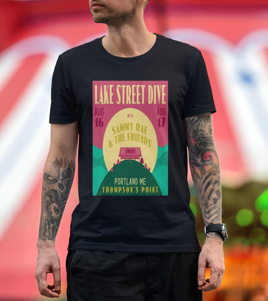 Lake Street Dive with Sammy Rae and The Friends Thompson’s Point Portland ME Aug 16-17 2025 T-Shirt