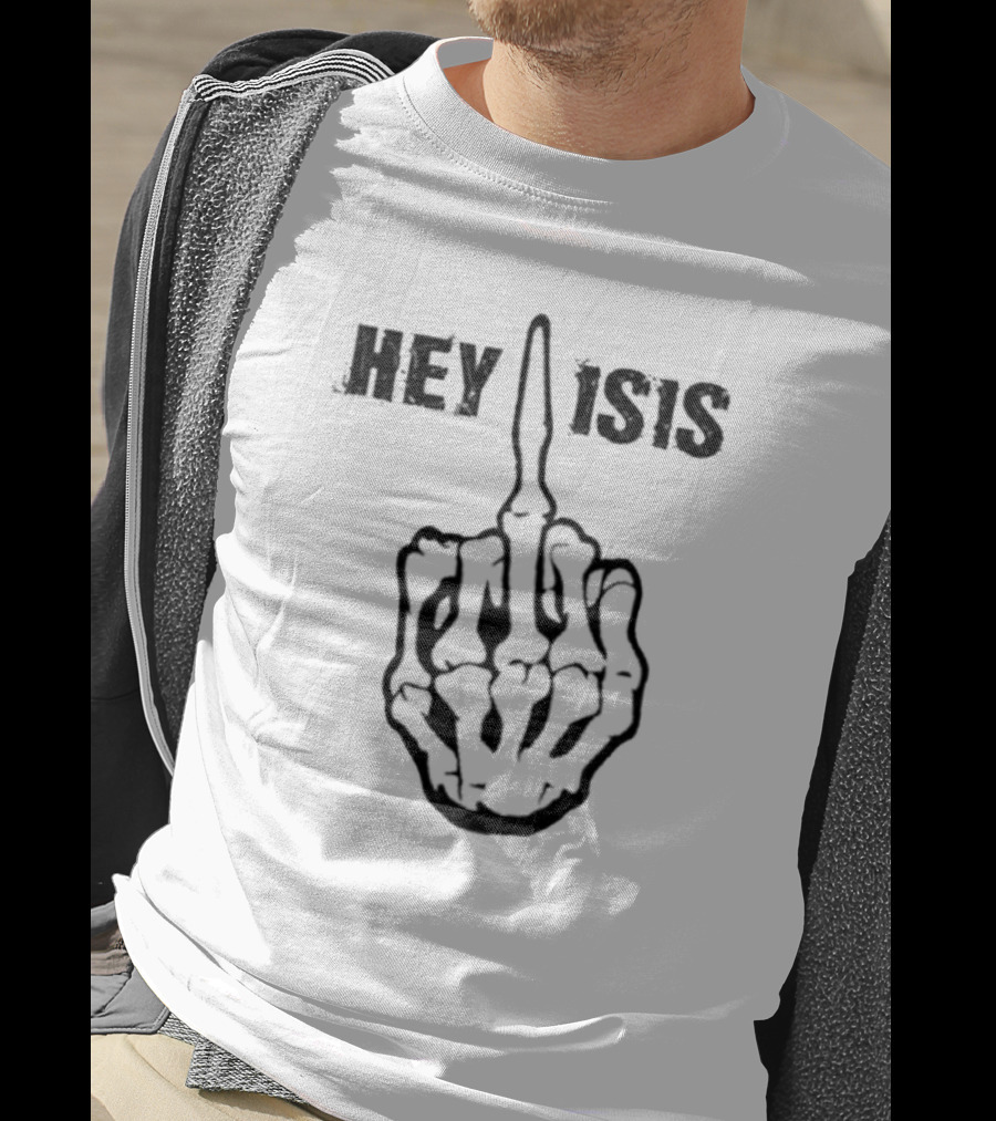 Hey Isis Skeleton Hand Gesture T-Shirt