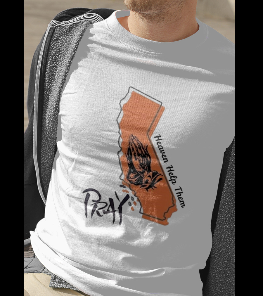 Pray For Los Angeles California Heaven Help Them Map And Hands T-Shirt