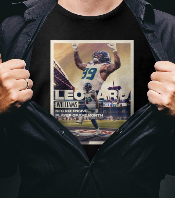 Seattle Seahawks Leonard Williams NFC Defensive Player Of The Month T-Shirt