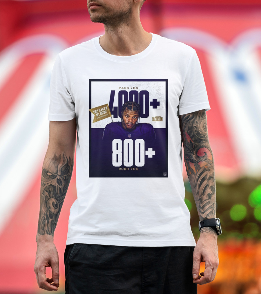 Lamar Jackson 4000+ Pass YDs 800+ Rush YDs First Player in NFL History T-Shirt