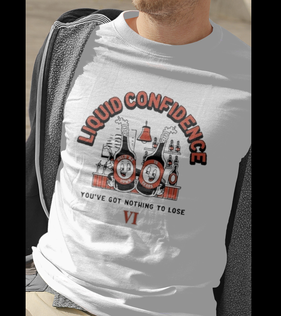 Liquid Confidence You've Got Nothing To Lose VI You Me At Six T-Shirt