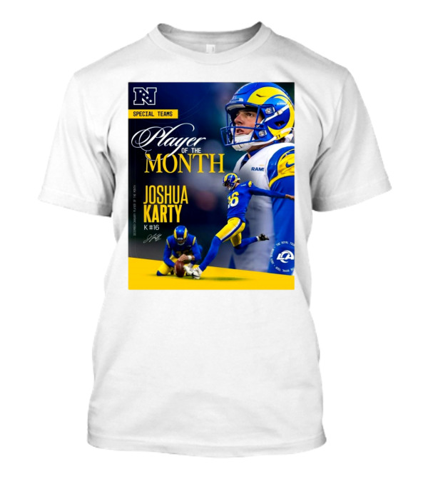 Los Angeles Rams Joshua Karty NFC Special Teams Player Of The Month Signature T-Shirt