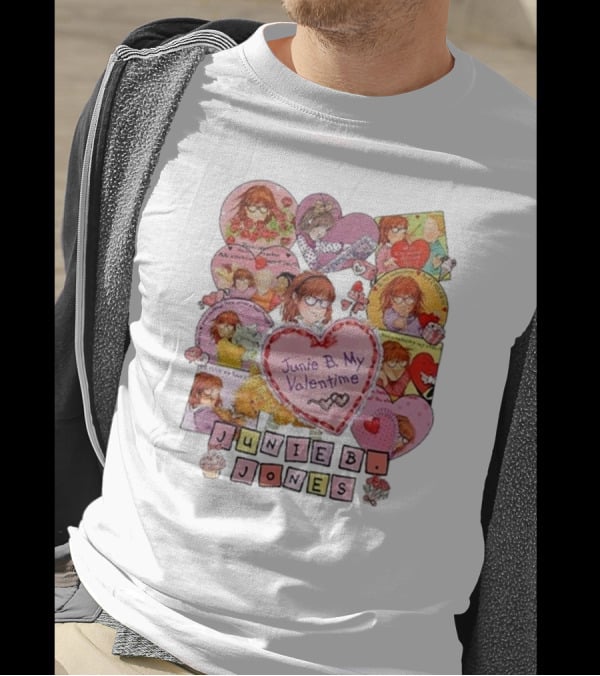 Junie B Jones My Valentine Love Hearts And Adventures T-Shirt