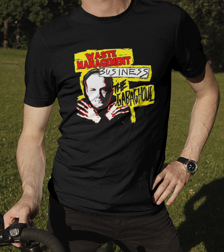 Waste Management Business The Gabaghoul Mobster T-Shirt