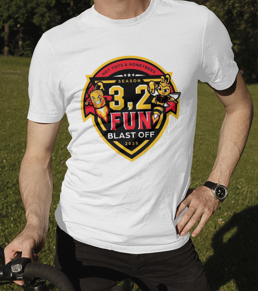 Hot Tots And Honeybees Season 3,2 Fun Blast Off 2025 T-Shirt