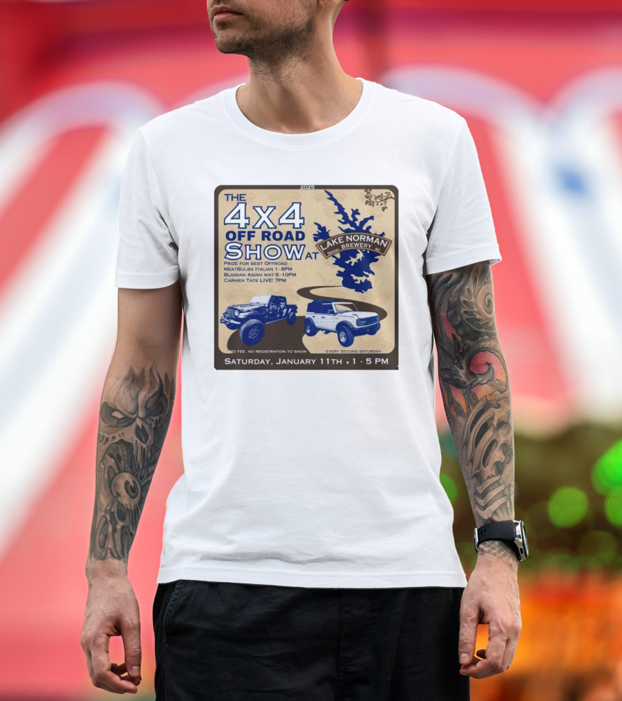 2025 The 4x4 Off Road Show at Lake Norman Brewery Denver NC Saturday January 11th 1-5 PM Prize for Best Offroad Every Second Saturday T-Shirt