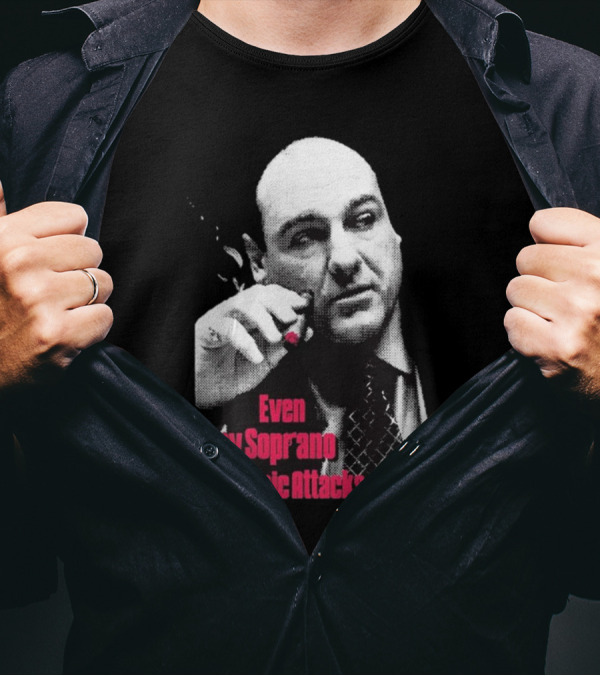 Even Tony Soprano Had Panic Attacks Iconic Image T-Shirt
