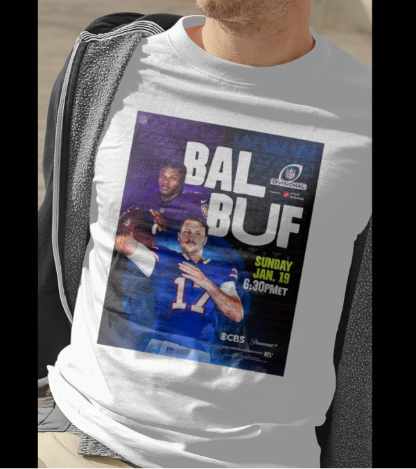 Baltimore Ravens Vs Buffalo Bills NFL Divisional Playoffs Sunday Jan 19 2025 6:30PM ET On CBS And Paramount+ T-Shirt