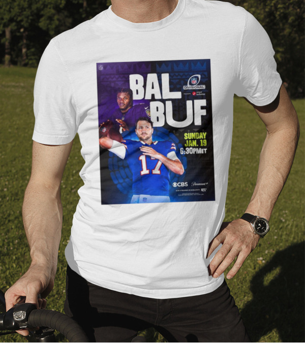 Baltimore Ravens Vs Buffalo Bills NFL Divisional Playoffs Sunday Jan 19 2025 6:30PM ET On CBS And Paramount+ T-Shirt