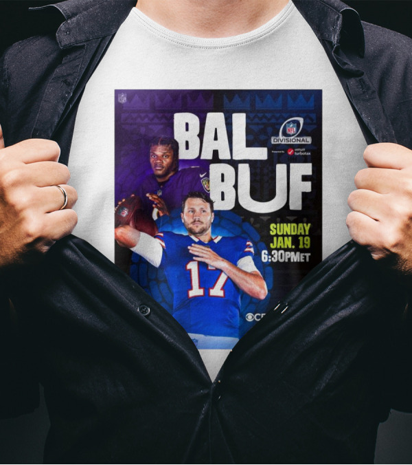 Baltimore Ravens Vs Buffalo Bills NFL Divisional Playoffs Sunday Jan 19 2025 6:30PM ET On CBS And Paramount+ T-Shirt