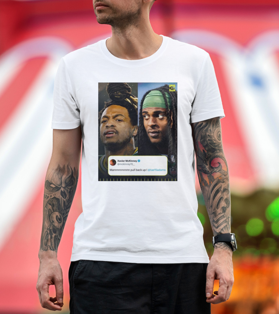Grid Iron Xavier McKinney Mannnnnnnnnn Pull Back Up Green Bay Packers Davante Adams T-Shirt